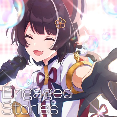 Engaged Stories/戌亥とこ