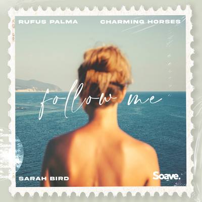 シングル/Follow Me/Rufus Palma, Charming Horses & Sarah Bird