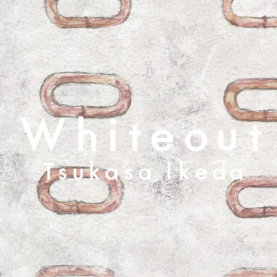 アルバム/Whiteout/イケダツカサ