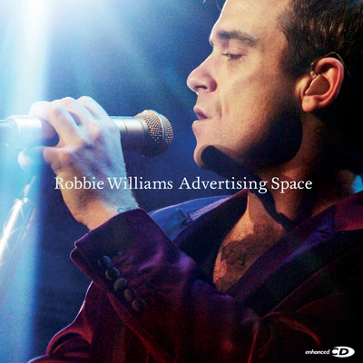 Advertising Space/Robbie Williams
