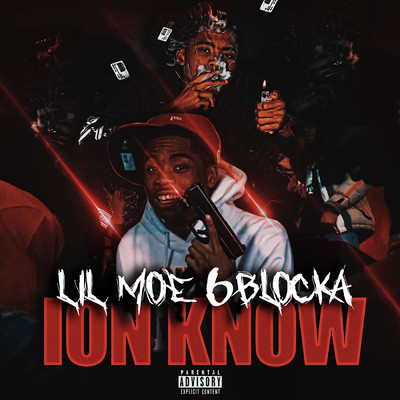 シングル/Ion Know (Explicit)/Lil Moe 6Blocka