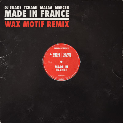 シングル/Made In France (featuring Mercer／Wax Motif Remix)/DJスネイク／チャミ／マーラー