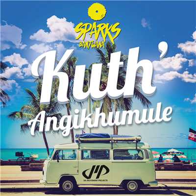 Kuth'Angikhumule/Sparks Bantwana