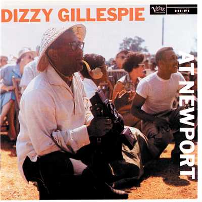 アルバム/Dizzy Gillespie At Newport/ディジー・ガレスピー