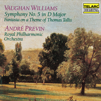 Vaughan Williams: Fantasia on a Theme of Thomas Tallis/アンドレ・プレヴィン／ロイヤル・フィルハーモニー管弦楽団／Barry Griffiths／Peter Cosham／アンドリュー・ウィリアムズ／フランソワ・リーヴ
