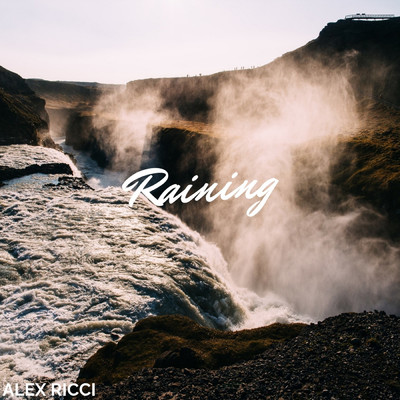シングル/Raining/Alex Ricci