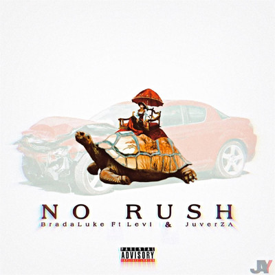 No Rush (feat. JuverZA & Levi)/Brada Luke