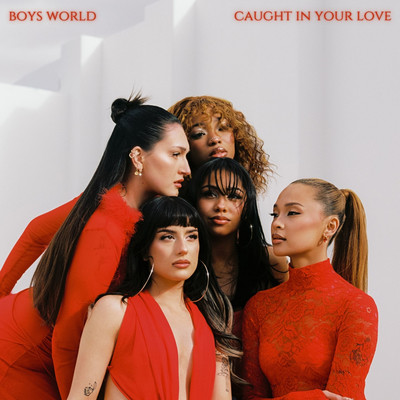 Caught in Your Love/Boys World