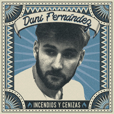Incendios y Cenizas/Dani Fernandez