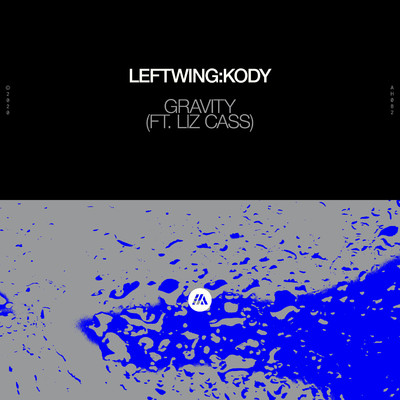 Gravity (feat. Liz Cass)/Leftwing : Kody