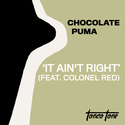 シングル/It Ain't Right (feat. Colonel Red)/Chocolate Puma