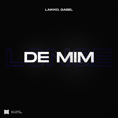 シングル/Longe de mim/Laikko, Gabel