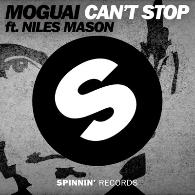 シングル/Can't Stop (feat. Niles Mason)/MOGUAI