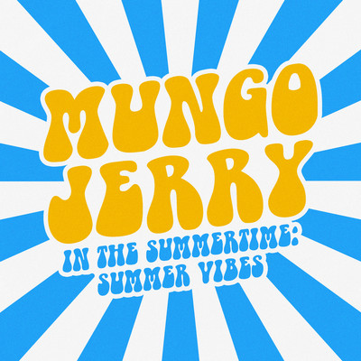 シングル/Summer's Gone/Mungo Jerry