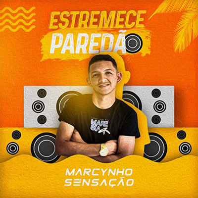 アルバム/Estremece Paredao/Marcynho Sensacao