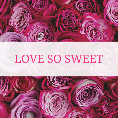 Love so sweet/Home Cafe