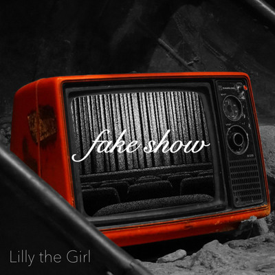シングル/fake show/Lilly the Girl