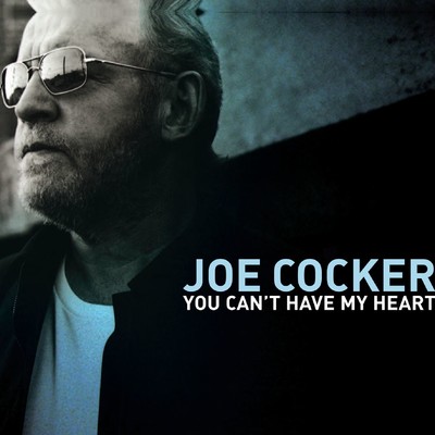 シングル/You Can't Have My Heart/Joe Cocker