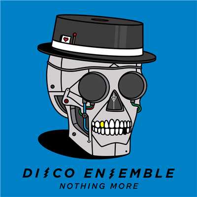 Nothing More/Disco Ensemble