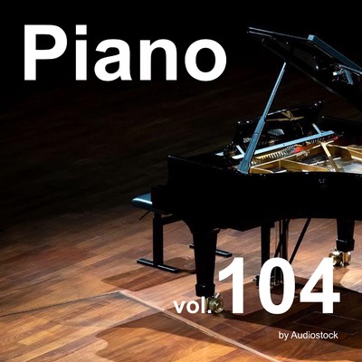 ソロピアノ, Vol. 104 -Instrumental BGM- by Audiostock/Various Artists