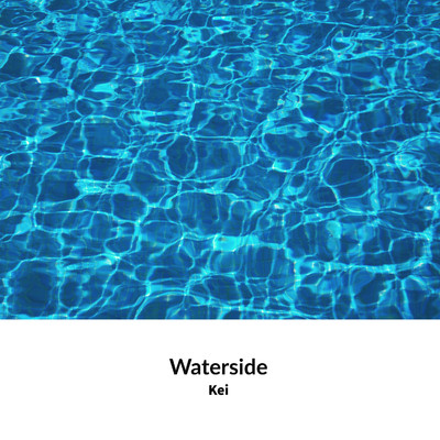 アルバム/Waterside/Kei