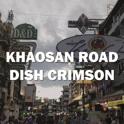 KHAOSAN ROAD/DISH CRIMSON
