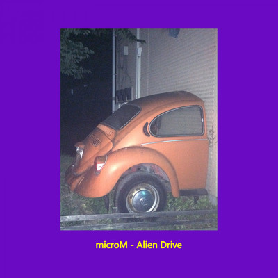 アルバム/Alien Drive/microM