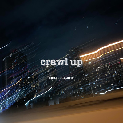 craw up (feat. Cairos)/kjm