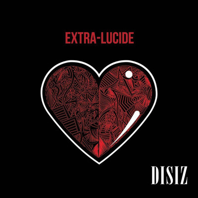 アルバム/Extra-lucide (Explicit)/ディシズ・ラ・ペスト