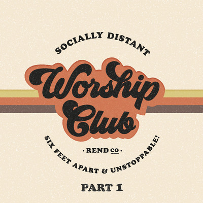 アルバム/Socially Distant Worship Club (Pt. 1)/Rend Collective