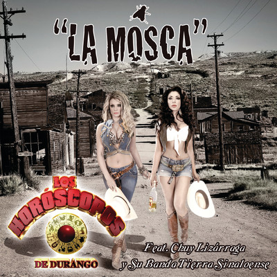 La Mosca (featuring Chuy Lizarraga y Su Banda Tierra Sinaloense)/Los Horoscopos De Durango