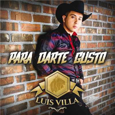 シングル/Para Darte Gusto/Luis Villa