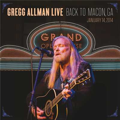 アルバム/Gregg Allman Live: Back To Macon, GA/グレッグ・オールマン
