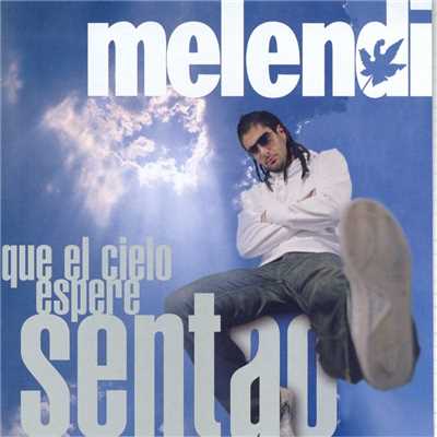 アルバム/Que El Cielo Espere Sentao../Melendi