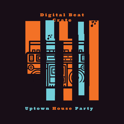 シングル/Uptown House Party/Digital Beat Crate