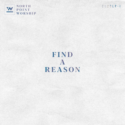 アルバム/Find a Reason/North Point Worship