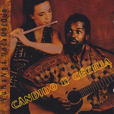 Vunanga Mocambique/Candido & Cecilia
