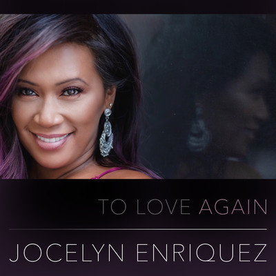 To Love Again/Jocelyn Enriquez