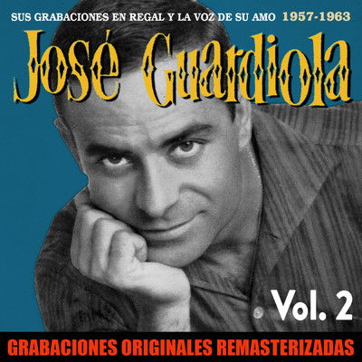 アルバム/Sus grabaciones en Regal y La Voz de su Amo, Vol. 2 (1957-1963) [2018 Remaster]/Jose Guardiola