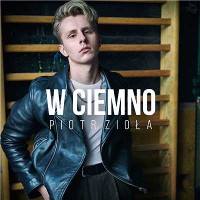 シングル/W ciemno/Piotr Ziola