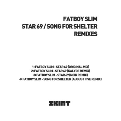 Star 69 ／ Song for Shelter (Remixes)/Fatboy Slim