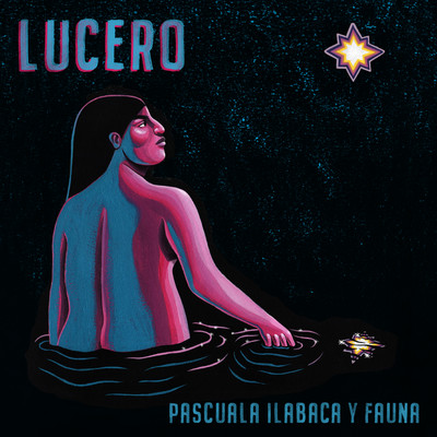 アルバム/Lucero/Pascuala Ilabaca y Fauna
