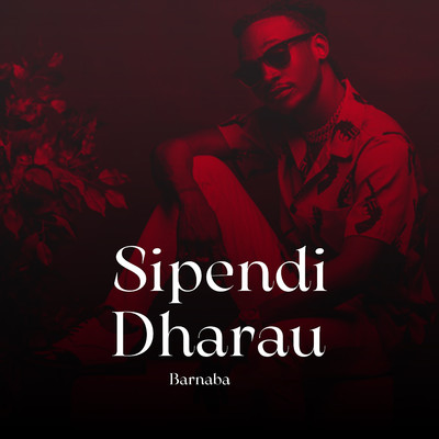 シングル/Sipendi Dharau/Barnaba