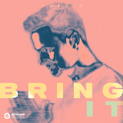 シングル/Bring It/Yves V