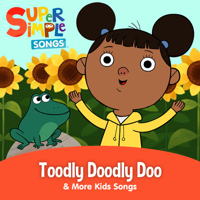 アルバム/Toodly Doodly Doo & More Kids Songs (Sing-Along)/Super Simple Songs