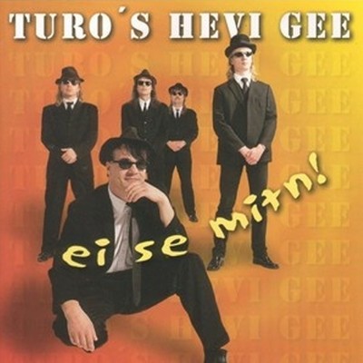 アルバム/Ei se mitn！/Turo's Hevi Gee