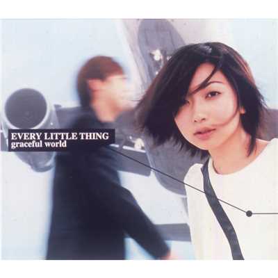 Graceful World/Every Little Thing