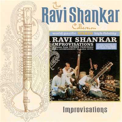アルバム/The Ravi Shankar Collection: Improvisations/Ravi Shankar