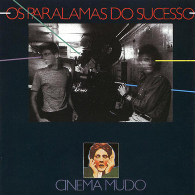 アルバム/Cinema Mudo/Os Paralamas Do Sucesso