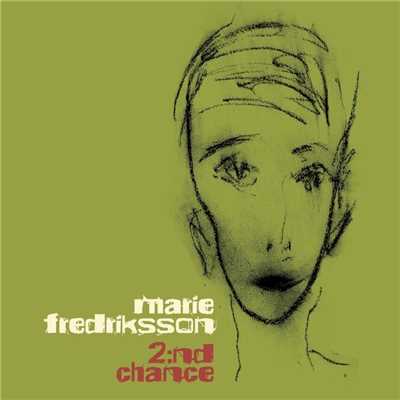 2:nd Chance/Marie Fredriksson